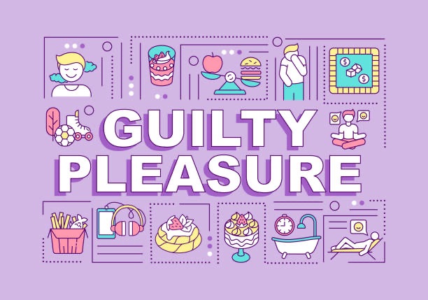 Write five guilty pleasures you don’t feel guilty&nbsp;about.